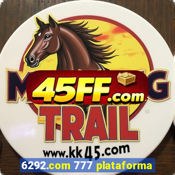 6292.com 777 plataforma
